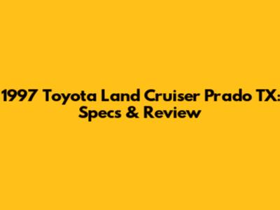 1997 Toyota Land Cruiser Prado TX: Specs & Review