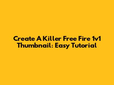 Create A Killer Free Fire 1v1 Thumbnail: Easy Tutorial