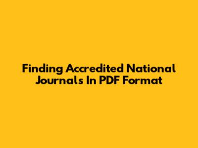 Finding Accredited National Journals In PDF Format