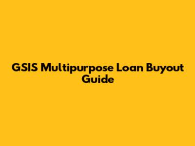GSIS Multipurpose Loan Buyout Guide