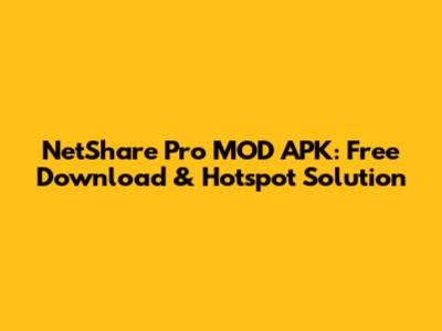 NetShare Pro MOD APK: Free Download & Hotspot Solution