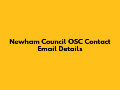 Newham Council OSC Contact Email Details