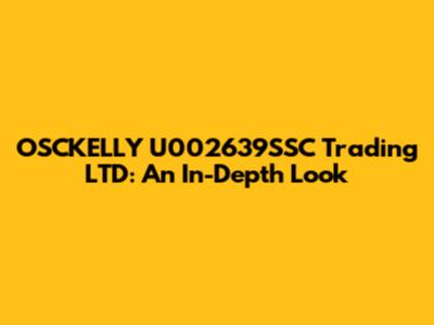 OSCKELLY U002639SSC Trading LTD: An In-Depth Look